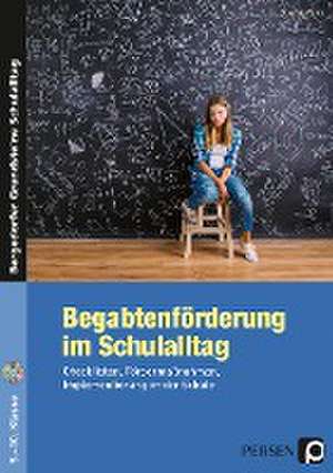 Begabtenförderung im Schulalltag de Stephan Petry