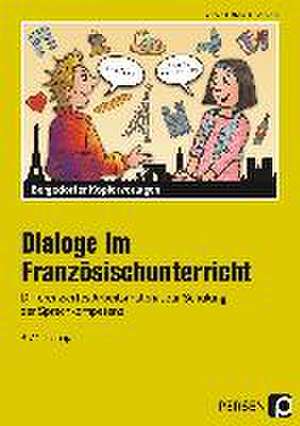 Dialoge im Französischunterricht - 3./4. Lernjahr de Patrick Büttner