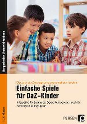 Einfache Spiele für DaZ-Kinder de Eva Salber