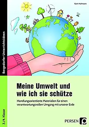 Meine Umwelt und wie ich sie schütze de Karin Hohmann