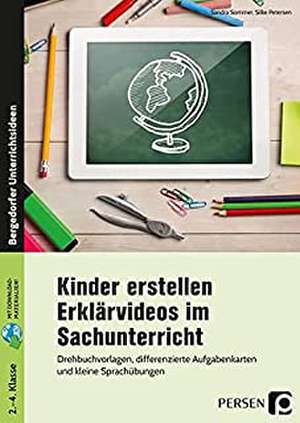 Kinder erstellen Erklärvideos im Sachunterricht de Sandra Sommer