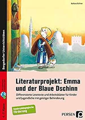 Literaturprojekt: Emma und der Blaue Dschinn de Barbara Eichner