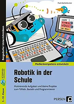 Robotik in der Schule de Frank Wachenbrunner