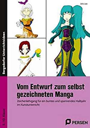 Vom Entwurf zum selbst gezeichneten Manga de Julia Laas