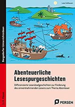 Abenteuerliche Lesespurgeschichten de Luise Holthausen