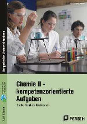 Chemie II - kompetenzorientierte Aufgaben de Cornelia Meyer