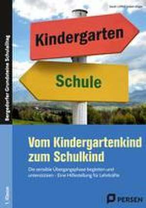 Vom Kindergartenkind zum Schulkind de Sarah Löffler