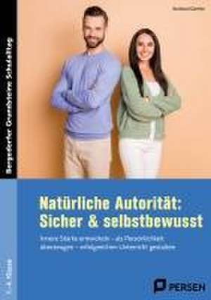 Natürliche Autorität: Sicher & selbstbewusst - GS de Burkhard Günther