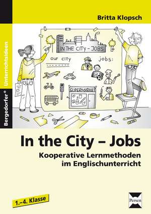 Klopsch, B: In the City - Jobs