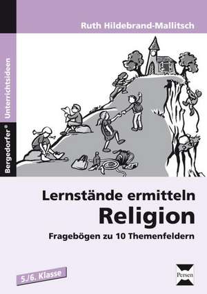 Lernstände ermitteln: Religion 5./6. Klasse de Ruth Hildebrand-Mallitsch