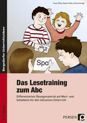 Das Lesetraining zum Abc de Franz Plötz