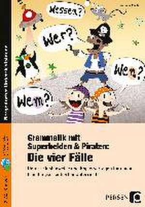 Grammatik mit Superhelden & Piraten: Die 4 Fälle de Vanessa Martini