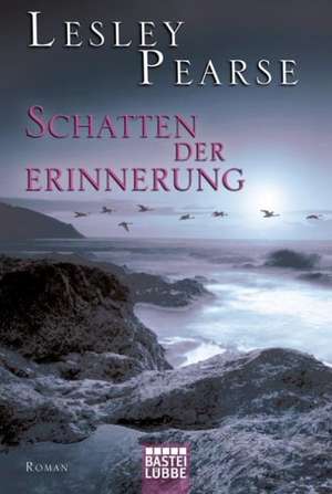 Schatten der Erinnerung de Lesley Pearse