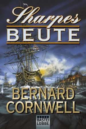 Sharpes Beute de Bernard Cornwell