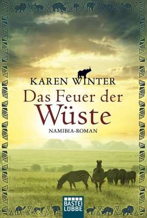 Das Feuer der Wüste de Karen Winter