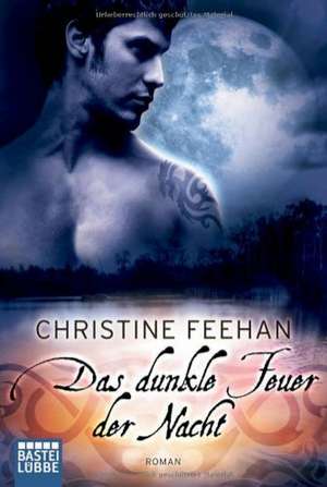 Das dunkle Feuer der Nacht de Christine Feehan