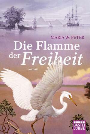 Die Küste der Freiheit de Maria W. Peter