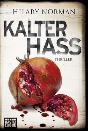 Kalter Hass de Hilary Norman