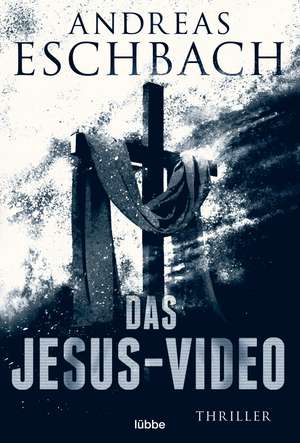 Das Jesus-Video de Andreas Eschbach