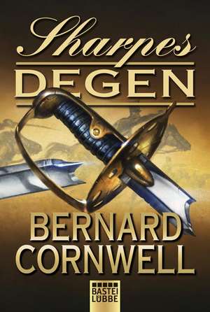 Sharpes Degen de Bernard Cornwell