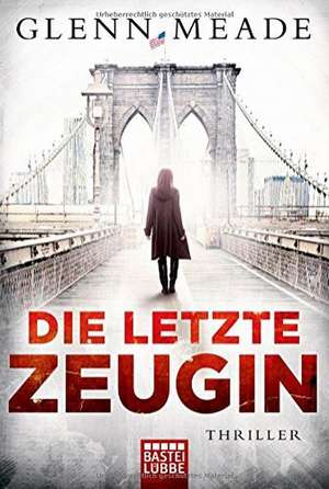 Die letzte Zeugin de Glenn Meade