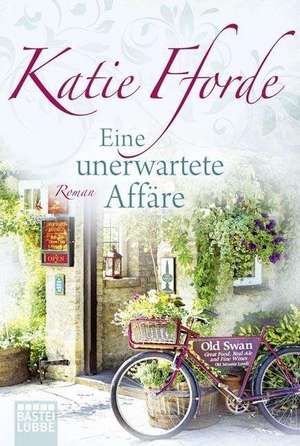 Eine unerwartete Affäre de Katie Fforde