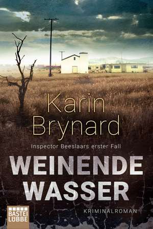 Weinende Wasser de Karin Brynard