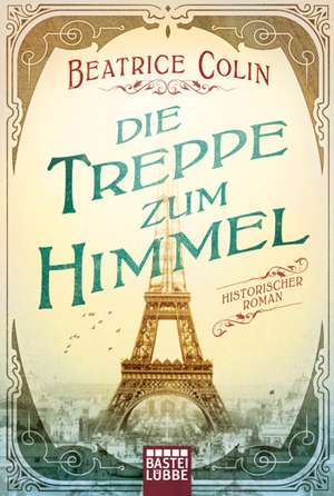 Die Treppe zum Himmel de Beatrice Colin