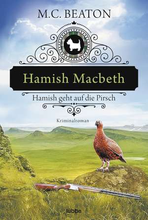 Hamish Macbeth geht auf die Pirsch de M. C. Beaton