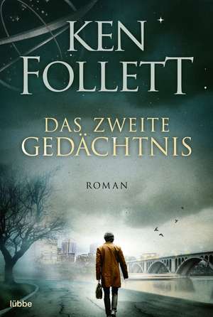 Das zweite Gedächtnis de Ken Follett