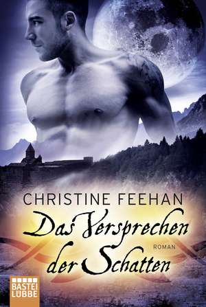 Das Versprechen der Schatten de Christine Feehan