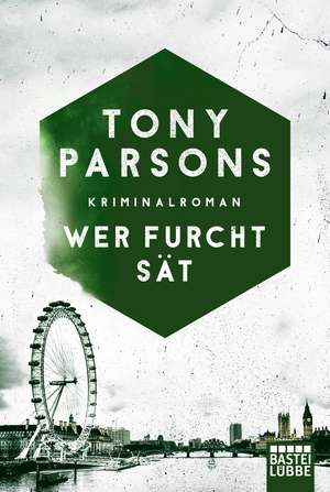 Wer Furcht sät de Tony Parsons