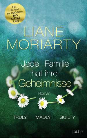 Truly Madly Guilty de Liane Moriarty