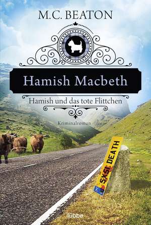 Hamish Macbeth und das tote Flittchen de M. C. Beaton