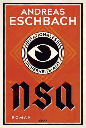 NSA - Nationales Sicherheits-Amt de Andreas Eschbach