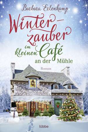 Winterzauber im kleinen Café an der Mühle de Barbara Erlenkamp