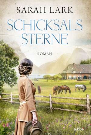 Schicksalssterne de Sarah Lark