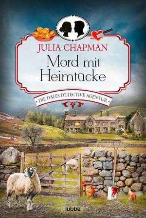 Mord mit Heimtücke de Julia Chapman