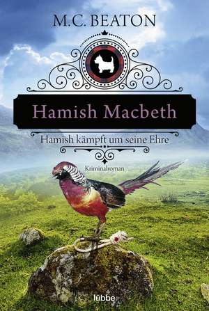 Hamish Macbeth kämpft um seine Ehre de M. C. Beaton