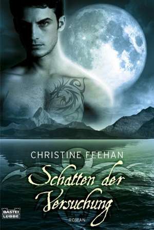 Schatten der Versuchung de Christine Feehan