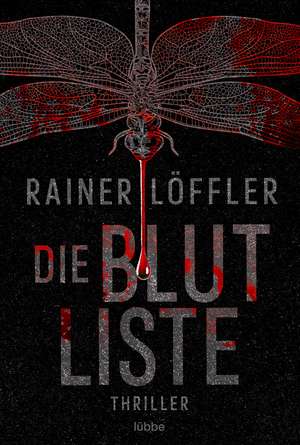 Die Blutliste de Rainer Löffler