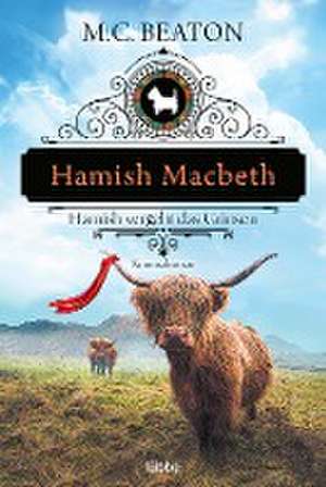 Hamish Macbeth vergeht das Grinsen de M. C. Beaton