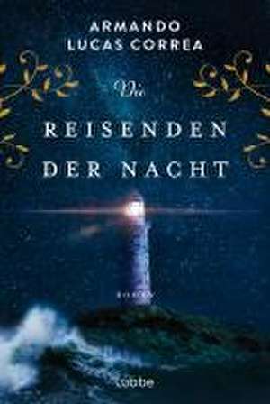 Die Reisenden der Nacht de Armando Lucas Correa