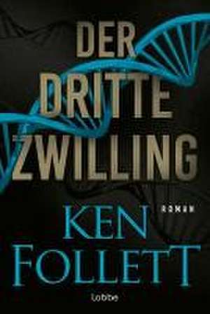 Der dritte Zwilling de Ken Follett