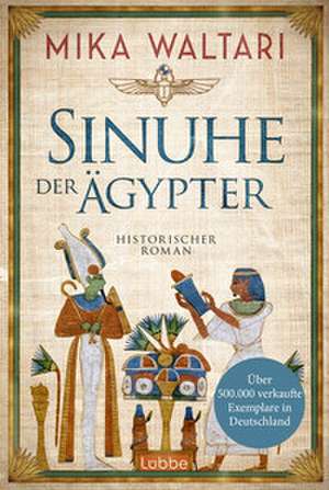 Sinuhe der Ägypter de Mika Waltari