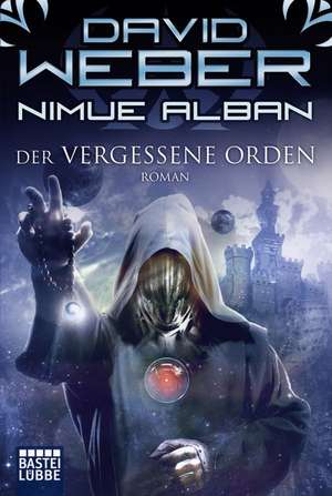 Nimue Alban 15. Der vergessene Orden de David Weber