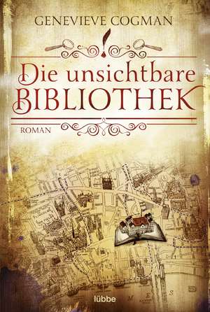 Die unsichtbare Bibliothek de Genevieve Cogman