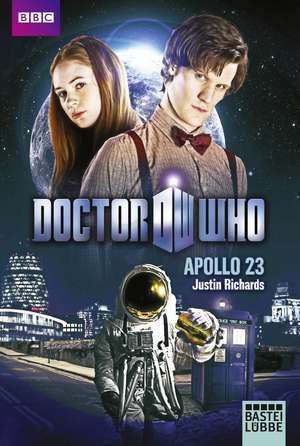 Doctor Who - Apollo 23 de Justin Richards