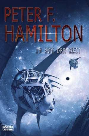 Im Sog der Zeit de Peter F. Hamilton