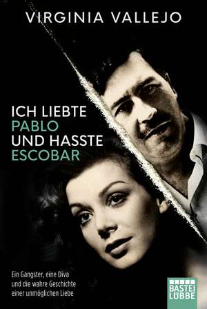 Ich liebte Pablo und hasste Escobar de Virginia Vallejo